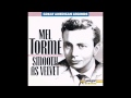 Don't Take Your Love From Me : Mel Torme' : Dave Barbour Four