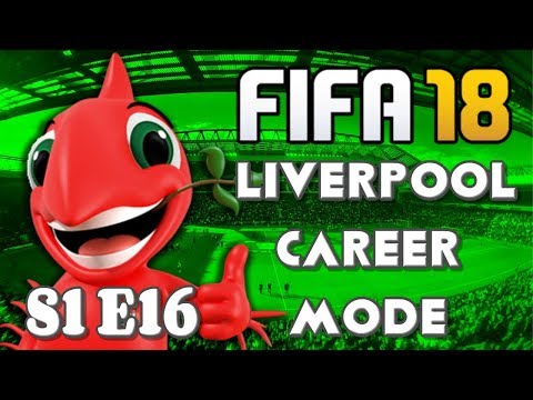 FIFA 18 - LIVERPOOL CAREER MODE | S1 E16 - TWO BIG CUP TIES