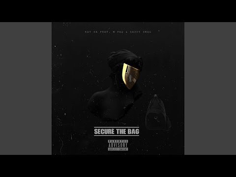 Secure the Bag (feat. M Paq, Zaddy Swag)