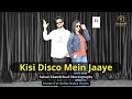 Kisi Disco Mein Jaaye | Bade Miyan Chote Miyan | Wedding Dance | Saloni Khandelwal choreography