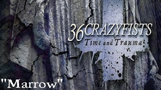 36 Crazyfists - Marrow - Time and Trauma [2015]