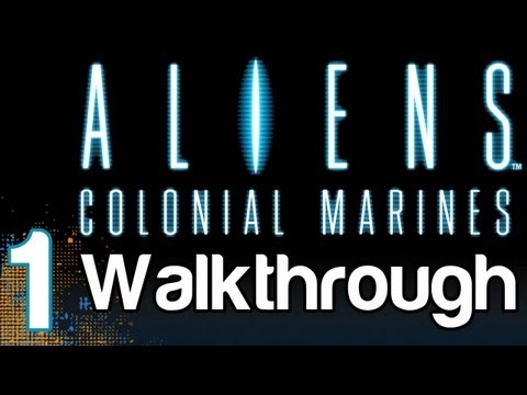 Aliens: Colonial Marines Walkthrough Gameplay Part 1 - Distress | WikiGameGuides