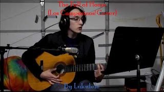 The Fall of Home (Los Campesinos! Cover)