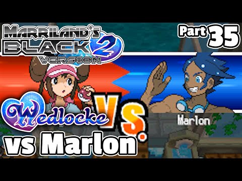 Pokémon Black 2 Wedlocke, Part 35: Marlon of Error!