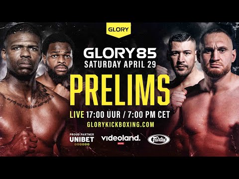 GLORY 85 Prelims
