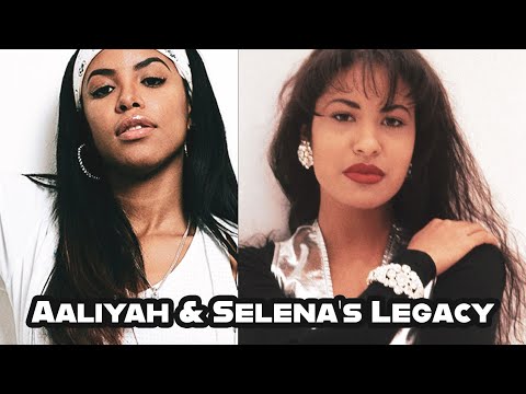 Aaliyah And Selena’s Legacy