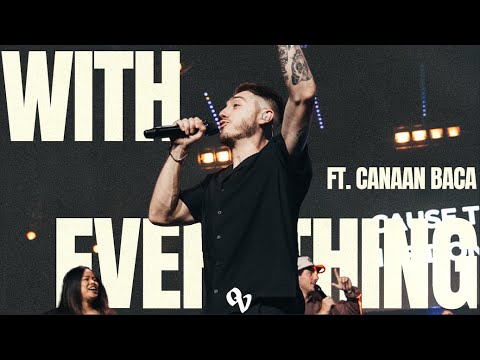 With Everything (feat Canaan Baca) | Official Live Video | One Voice INT Music