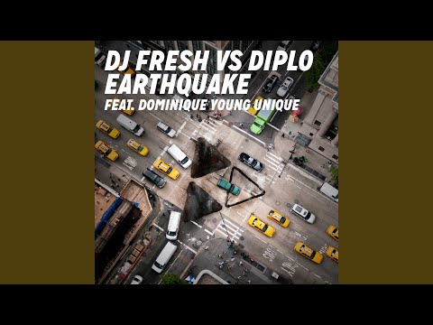 Earthquake (DJ Fresh vs. Diplo) (Delta Heavy Remix)