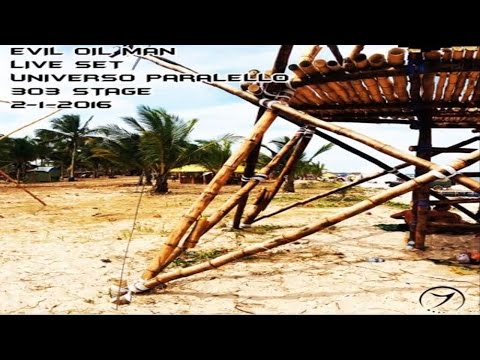 Evil Oil Man - Live Set - Universo Paralello - 303 Stage