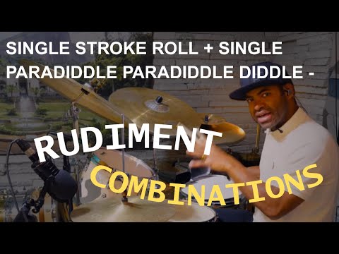 Rudiment Combinations Single Stroke Single Paradiddle Paradiddle diddle