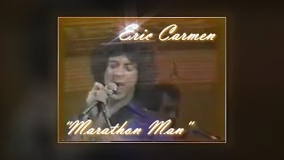 Eric Carmen &#39;Marathon Man&#39; U.S. TV 1977 (remastered audio)
