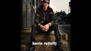 Kevin Rudolf-I made it
