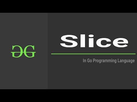 Slice Go Programming Language | GeeksforGeeks