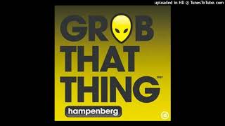 Download lagu (Unknown Mix) Hampenberg - Grab That Thing mp3