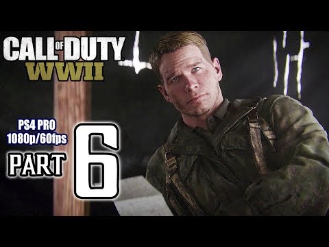 Call Of Duty: WORLD WAR II Walkthrough PART 6 (PS4 Pro) No Commentary @ 1080p (60ᶠᵖˢ) HD ✔