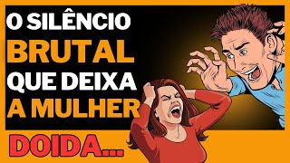 O Silêncio Devastador  que Enlouquece a Mente Dela!!