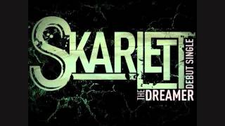 Skarlet- The Dreamer