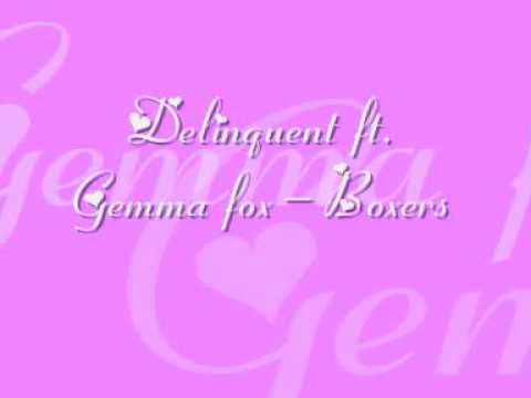Delinquent ft Gemma fox- Boxers