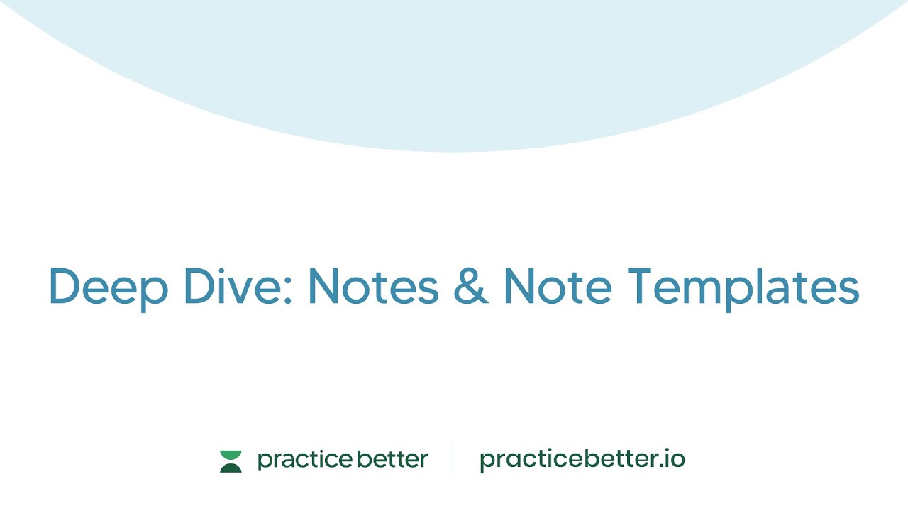 Deep Dive: Notes & Note Templates