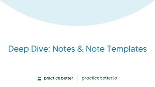 Deep Dive: Notes & Note Templates