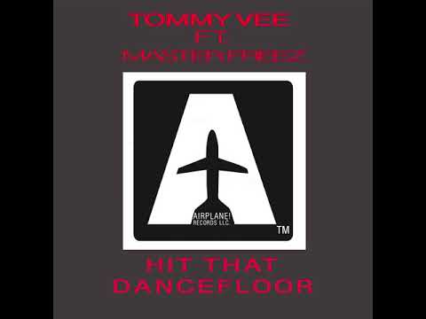 Tommy Vee Ft. Master Freez - Hit That Dancefloor (Radio Edit)