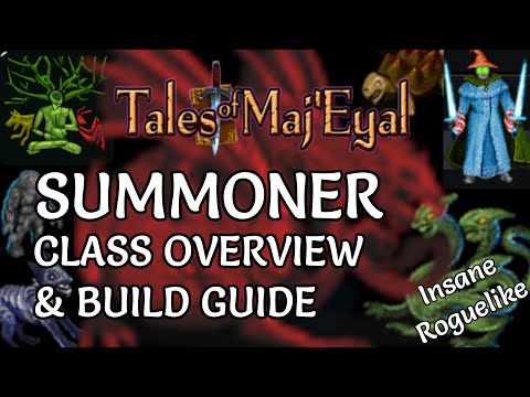 Tales of Maj'Eyal - Summoner Class Overview & Build Guide