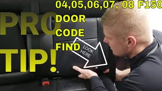 WHERE IS THE DOOR CODE AND HOW TO REMOVE THE BACK SEAT F150 for 2004, 2005, 2006, 2007, 2008