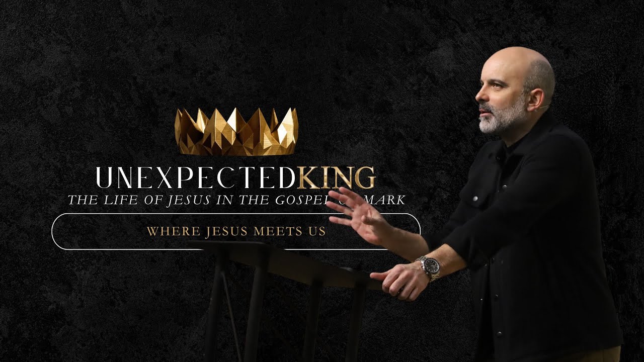 Where Jesus Meets Us // Unexpected King // 1-21-24