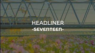 Download lagu SUB INDO - Headliner [SEVENTEEN (세븐틴)] mp3