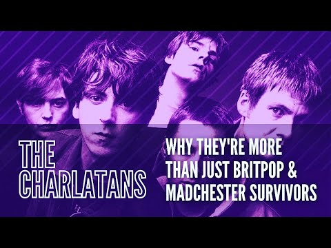 Thumbnail for Why The Charlatans Are More Than Just Brit Pop & Madchester Survivors by R.E.M., L.A.B., Labelle, The La's