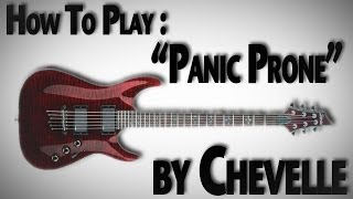 How to Play &quot;Panic Prone&quot; by Chevelle
