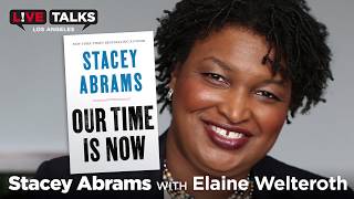 Stacey Abrams in conversation with Elaine Welteroth at Live Talks Los Angeles