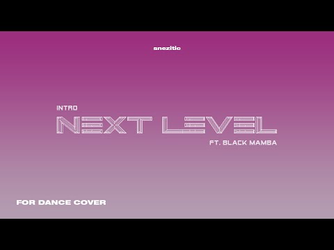 aespa • Intro + Next Level + Black Mamba (Remixϟ) | for Dance Cover, award concept