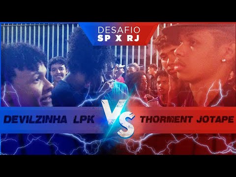 DEVILZINHA E LPK VS JOTAPE (SP) E THORMENT GRANDE FINAL!!! DESAFIO RJ VS SP BATALHA DO ENGENHÃO