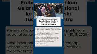 Meski Banyak Ditolak! Presiden Prabowo Tetap Berikan Gelar Pahlawan Nasional terhadap Sosok Soeharto