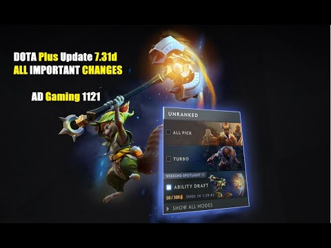 ALL IMPORTANT CHANGES — Dota Update 7 31d  AD Gaming 1121