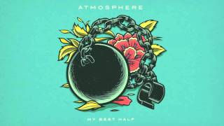 Atmosphere - My Best Half (Official Audio)