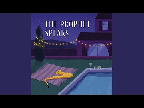 The Prophet Speaks