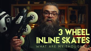 3 WHEEL INLINE SKATES | Thoughts, Feelings & First Impressions // Blading Diaries 026