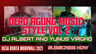 Download lagu DERO AGUNG MUSIC STYLE VOL 2 DJ ALBERT AND YUNUS VIRGHO 2021 mp3 Download lagu DERO AGUNG MUSIC STYLE VOL 2 DJ ALBERT AND YUNUS VIRGHO 2021 mp3