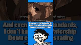 Watership Down FINALLY Gets a Rating Change!