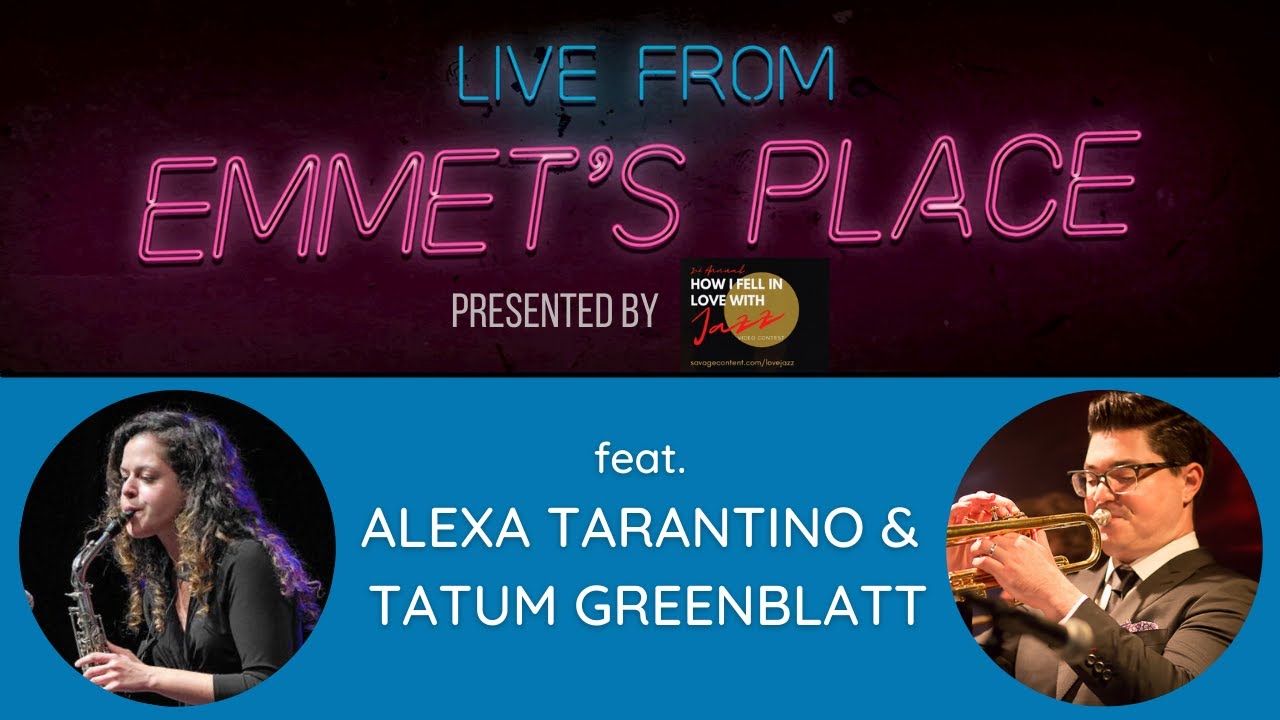 Live From Emmet's Place Vol. 77 - Alexa Tarantino & Tatum Greenblatt