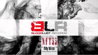 NFT33 - My Way (Limp Bizkit Remix)