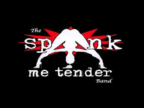Spank Me Tender - 
