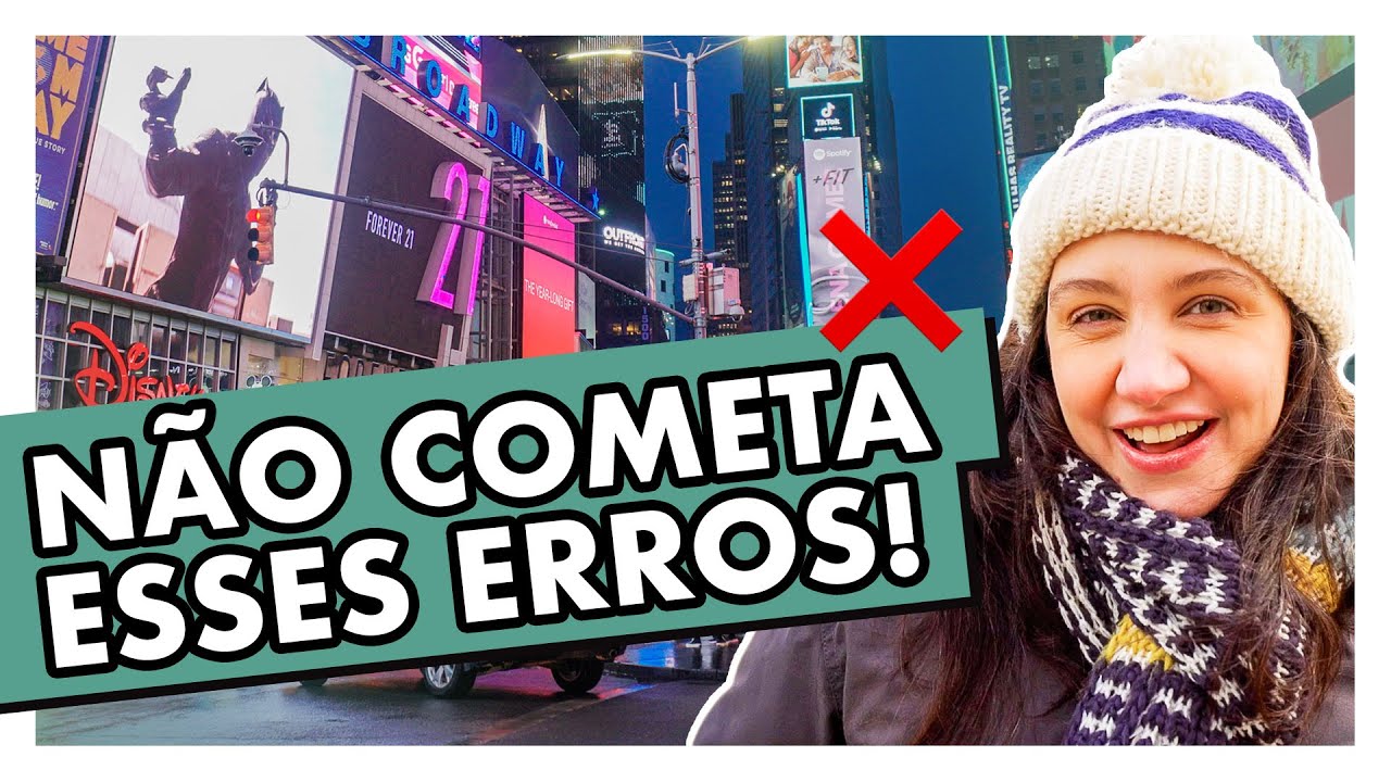 O QUE NÃO FAZER EM NOVA YORK: ERROS PARA EVITAR NA SUA VIAGEM! | VPD NY