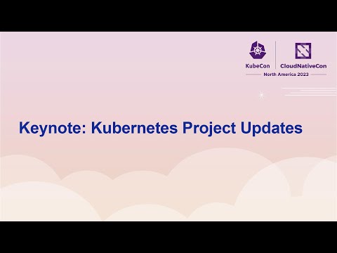Keynote Kubernetes Project Updates