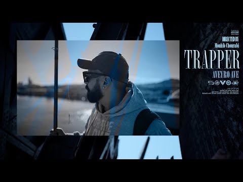 AVEYRO AVE - TRAPPER (Official Music Video)
