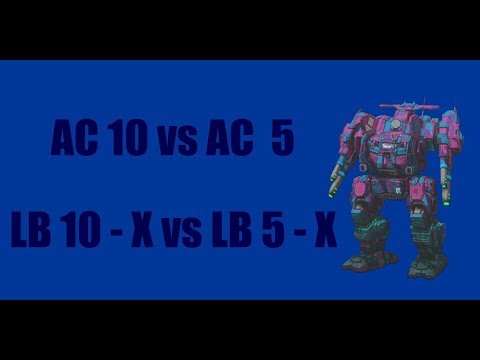 Lets Play Mechwarrior Online #92 + AC 10 vs AC  5 / LB 10 - X vs LB 5 - X