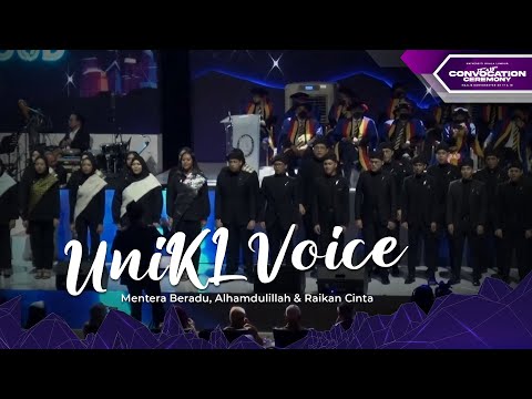 UniKL VOICE (UV) - Mentera Beradu, Alhamdulillah & Raikan Cinta (UniKL 17th & 18th Convo - Sesi 2)