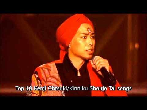 My Top 10 Kenji Ohtsuki / Kinniku Shoujo Tai songs